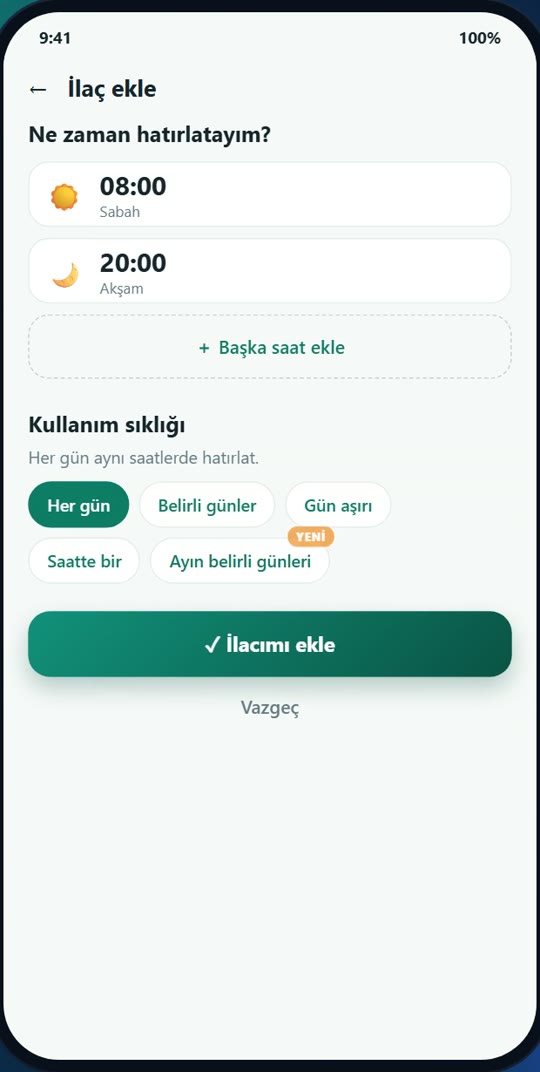 İlaç ekleme ekranı: hatırlatma saatleri ve kullanım sıklığı